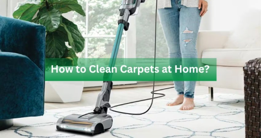 How to Clean Carpets at Home